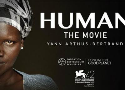 معرفی مستند Human، یکی از مهم ترین مستندهای طول تاریخ